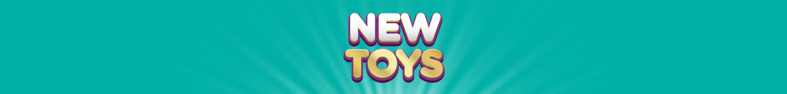 NEW TOYS