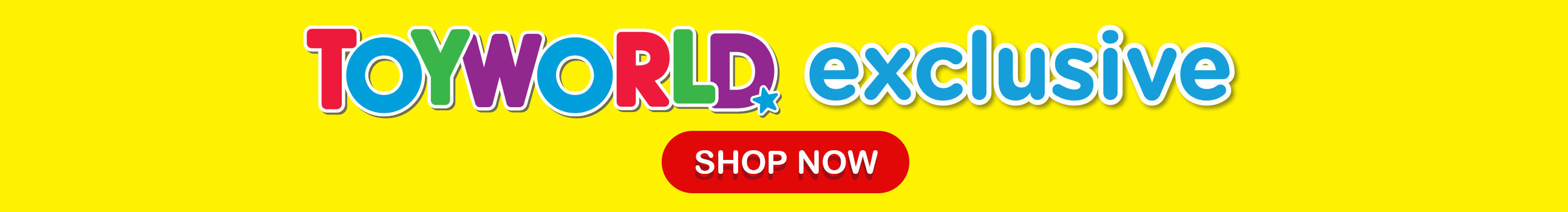 TOYWORLD EXCLUSIVE